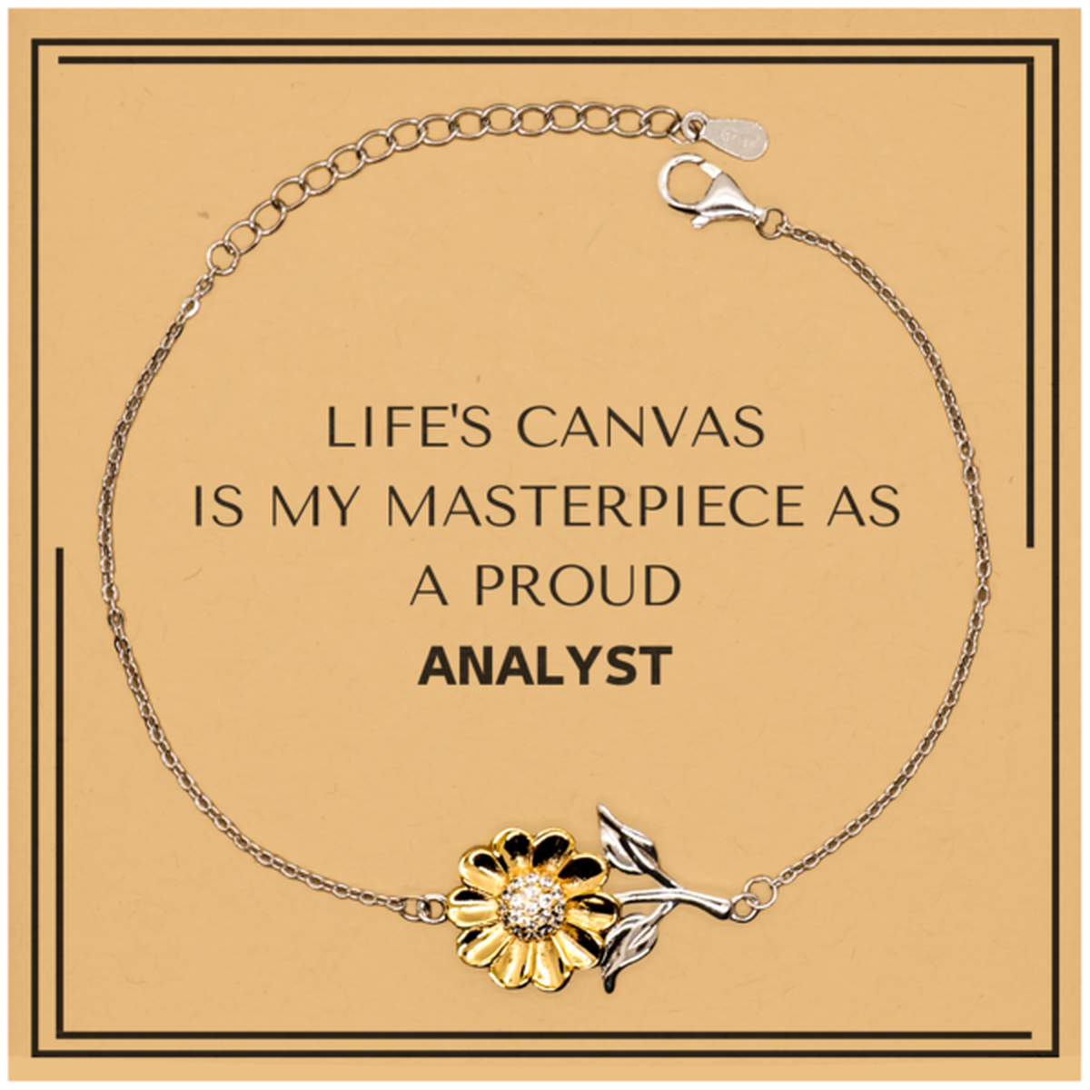 Proud Analyst Gifts, Life's canvas is my masterpiece, Epic Birthday Christmas Unique Sunflower Bracelet For Analyst, Coworkers, Men, Women, Friends