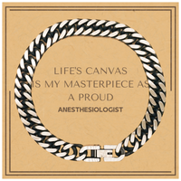 Load image into Gallery viewer, Anesthesiologist Cuban Link Chain Bracelet - Life&#39;s Canvas is My Masterpiece | Birthday &amp; Christmas Gift
