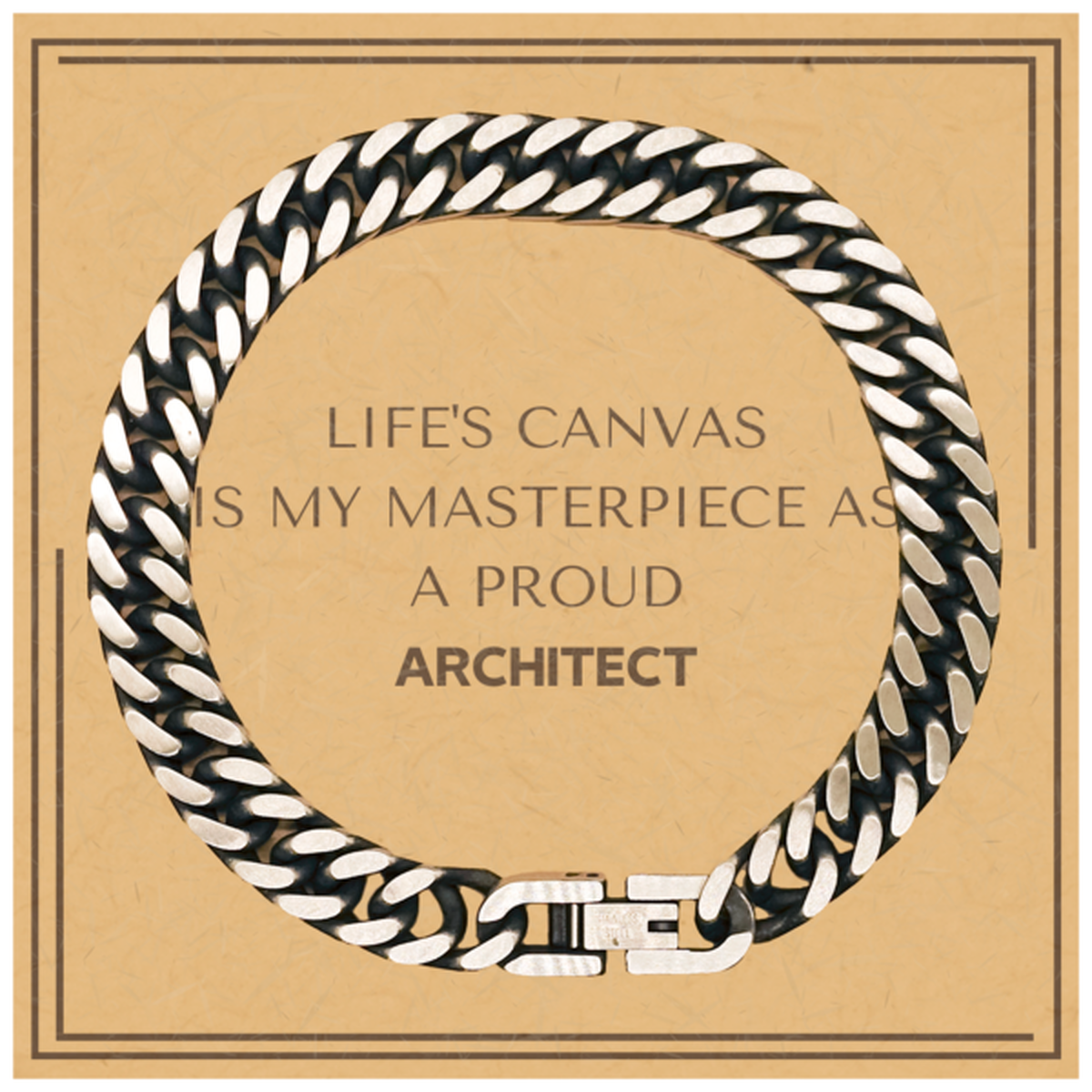 Architect Cuban Link Chain Bracelet - Life's Canvas is My Masterpiece | Thoughtful Gift