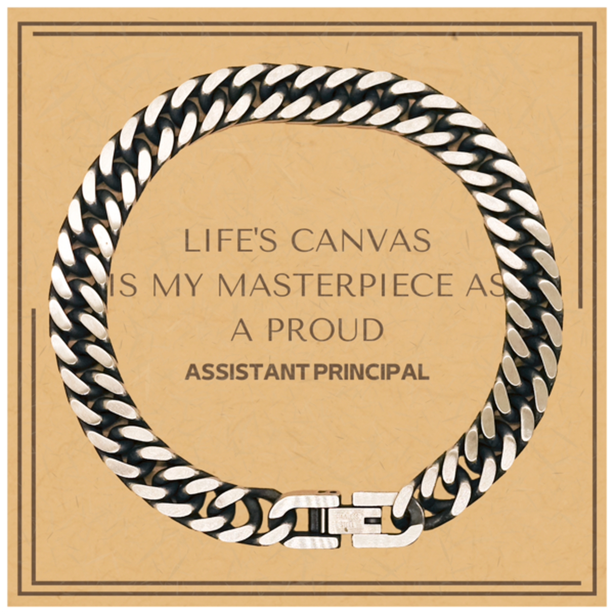 Proud Assistant Principal Gifts, Life's canvas is my masterpiece, Epic Birthday Christmas Unique Cuban Link Chain Bracelet For Assistant Principal, Coworkers, Men, Women, Friends