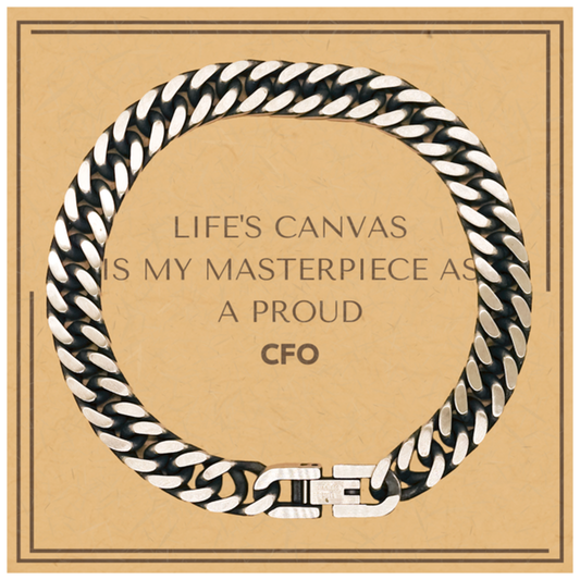 CFO Cuban Link Chain Bracelet - Life's Canvas is My Masterpiece | Birthday and Christmas Gift