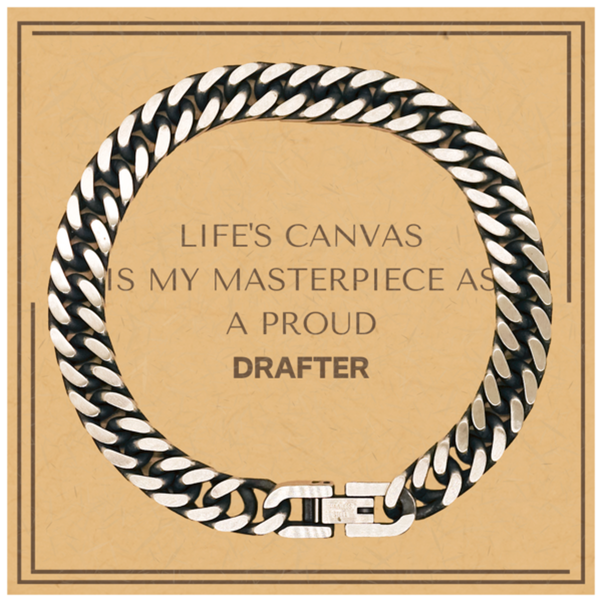 Drafter Cuban Link Chain Bracelet - Life's Canvas is My Masterpiece | Birthday Gift