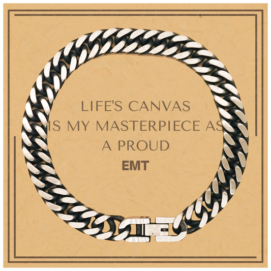 EMT Cuban Link Chain Bracelet - Life's Canvas is My Masterpiece | Birthday and Christmas Gift