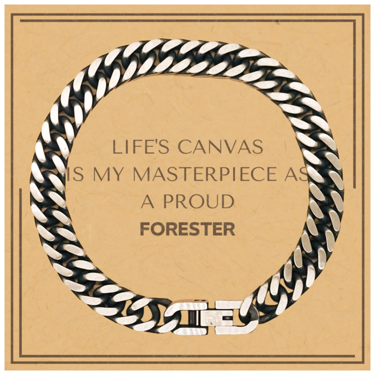 Proud Forester Gifts, Life's canvas is my masterpiece, Epic Birthday Christmas Unique Cuban Link Chain Bracelet For Forester, Coworkers, Men, Women, Friends