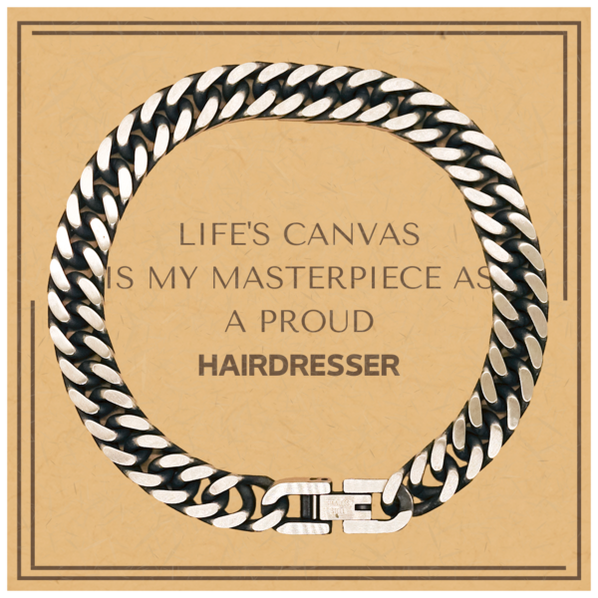Proud Hairdresser Gifts, Life's canvas is my masterpiece, Epic Birthday Christmas Unique Cuban Link Chain Bracelet For Hairdresser, Coworkers, Men, Women, Friends