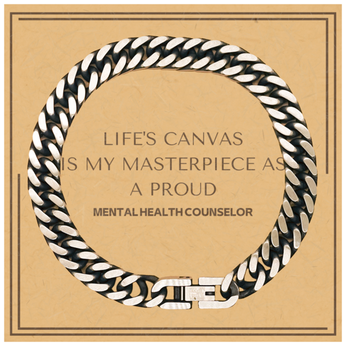 Mental Health Counselor Cuban Link Bracelet - Life's Canvas is My Masterpiece | Birthday and Christmas Gift