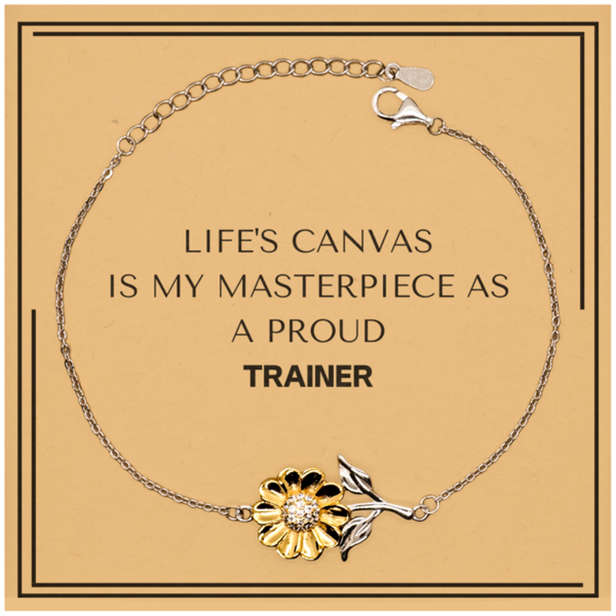 Proud Trainer Gifts, Life's canvas is my masterpiece, Epic Birthday Christmas Unique Sunflower Bracelet For Trainer, Coworkers, Men, Women, Friends