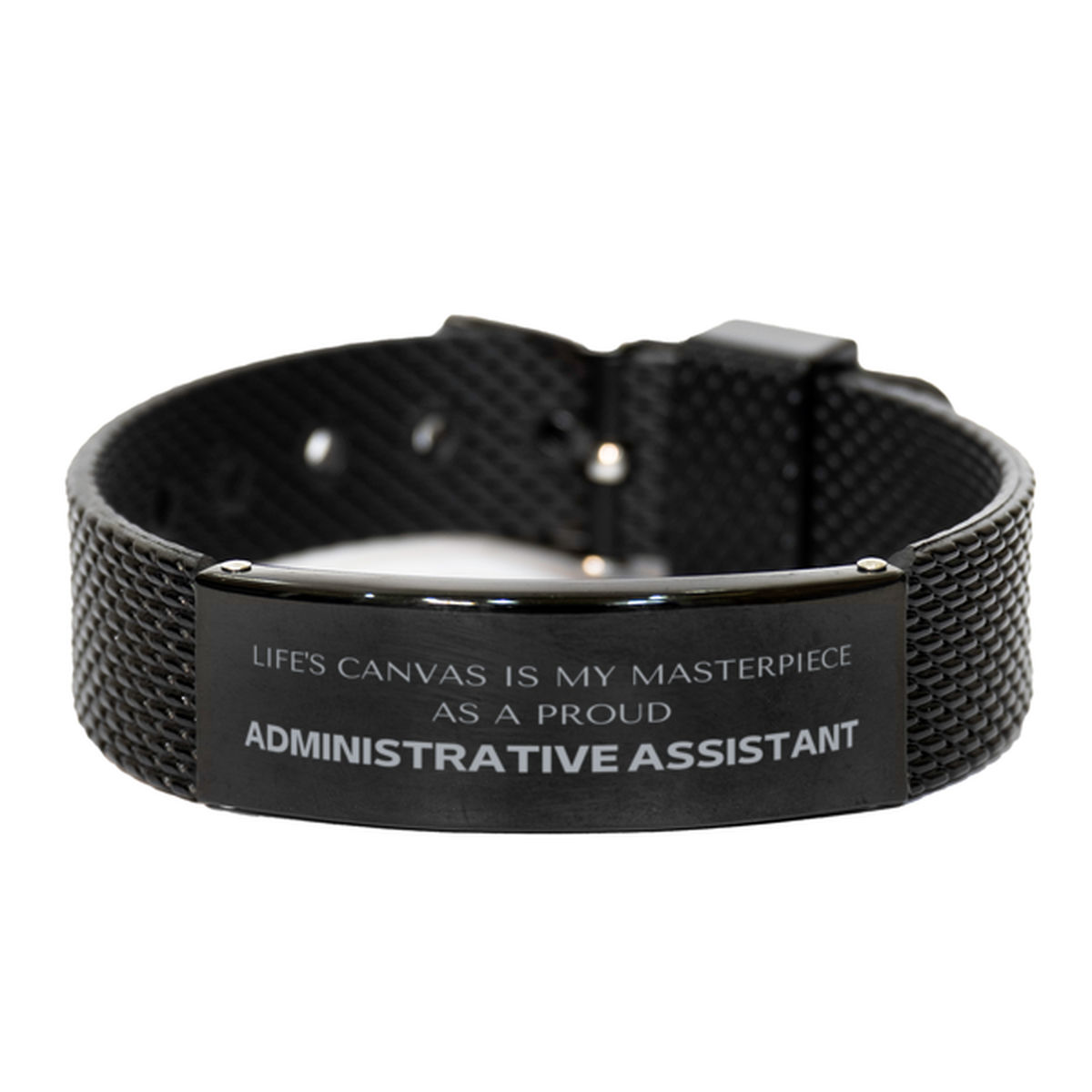 Administrative Assistant Engraved Bracelet - Life's Canvas is My Masterpiece | Inspirational Gift