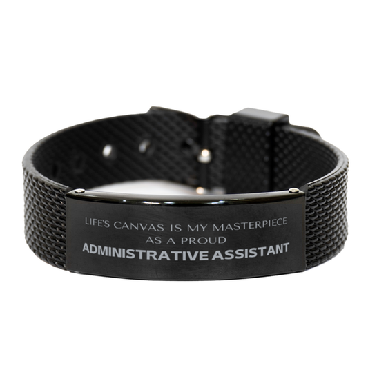 Administrative Assistant Engraved Bracelet - Life's Canvas is My Masterpiece | Inspirational Gift