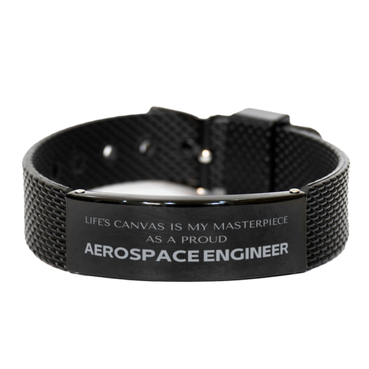 Aerospace Engineer Black Bracelet - Life's Canvas is My Masterpiece | Birthday Gift
