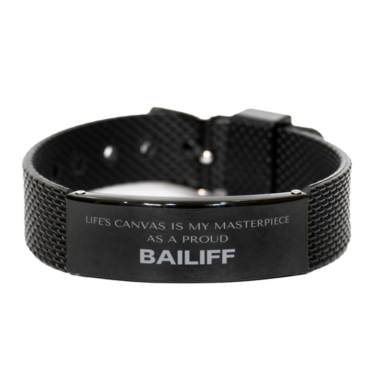 Proud Bailiff Gifts, Life's canvas is my masterpiece, Epic Birthday Christmas Unique Black Shark Mesh Bracelet For Bailiff, Coworkers, Men, Women, Friends