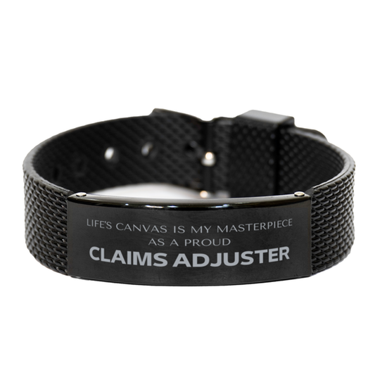 Claims Adjuster Engraved Bracelet - Life's Canvas is My Masterpiece | Unique Gift for Professionals