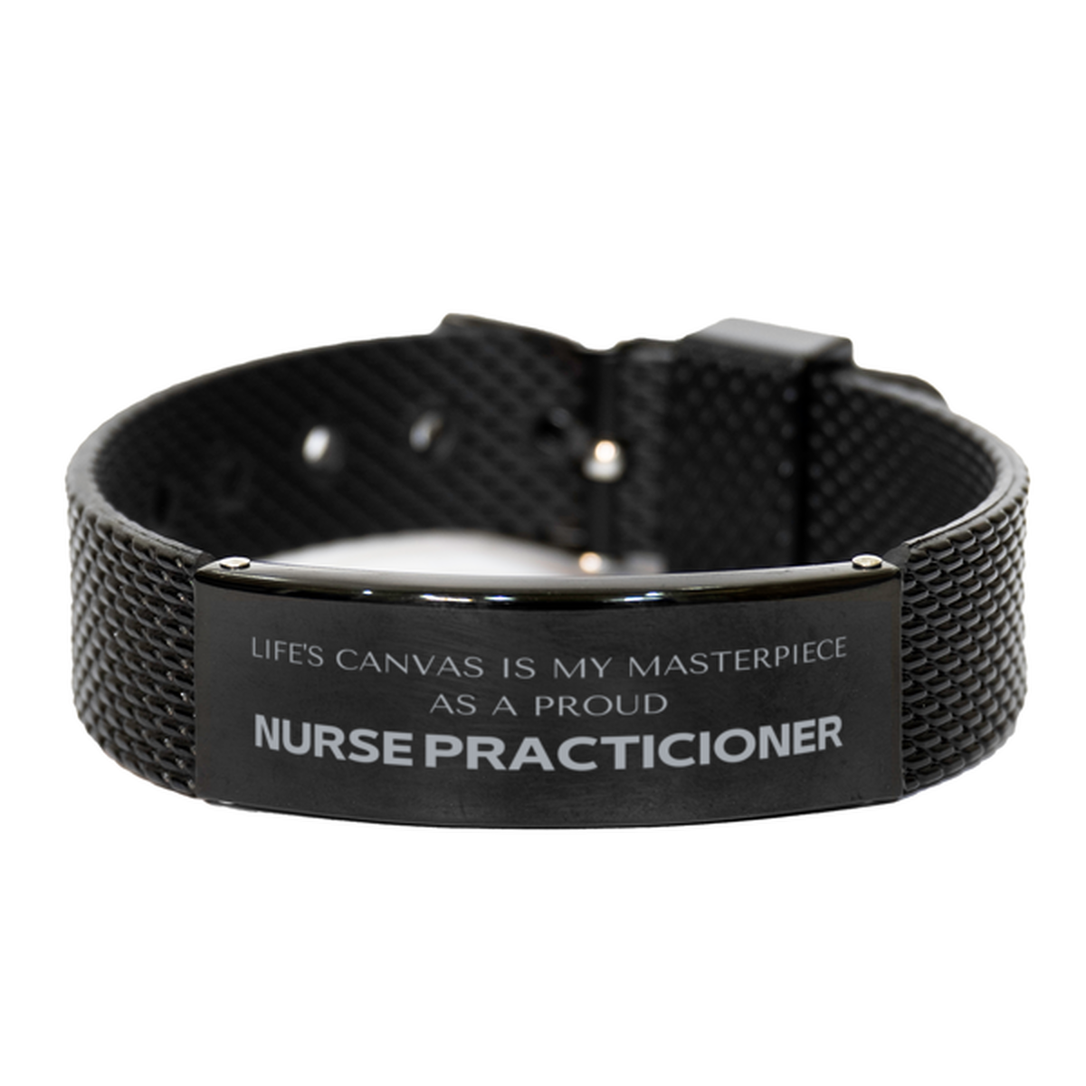 Proud Nurse Practicioner Gifts, Life's canvas is my masterpiece, Epic Birthday Christmas Unique Black Shark Mesh Bracelet For Nurse Practicioner, Coworkers, Men, Women, Friends