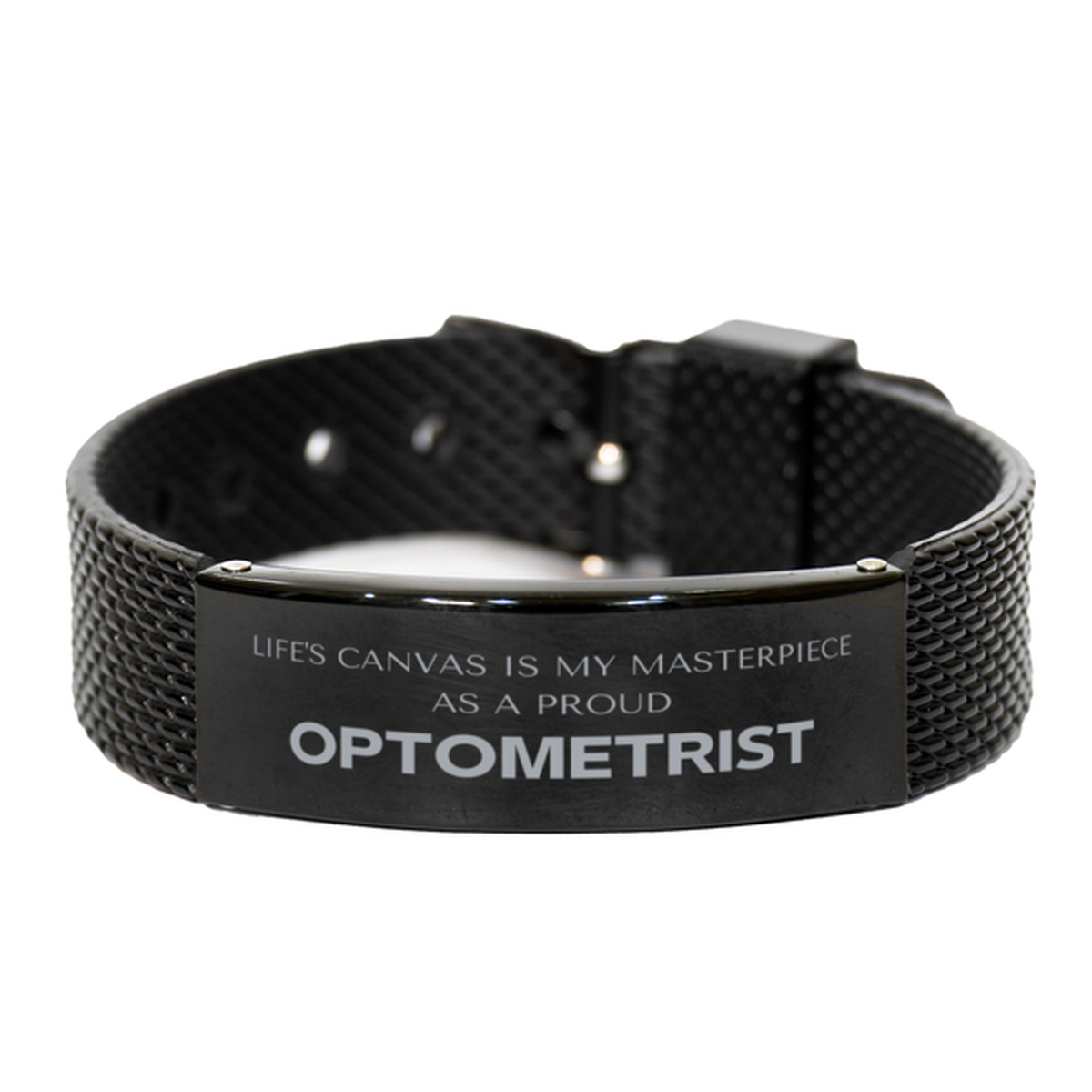 Optometrist Black Bracelet - Life's Canvas is My Masterpiece | Birthday & Christmas Gift