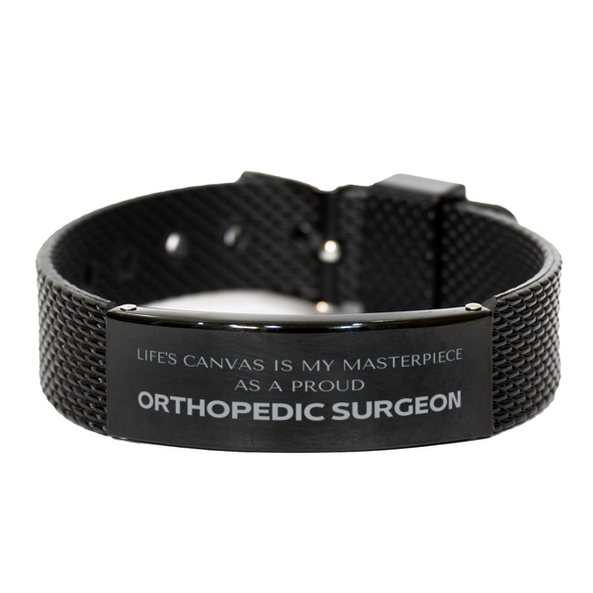 Proud Orthopedic Surgeon Gifts, Life's canvas is my masterpiece, Epic Birthday Christmas Unique Black Shark Mesh Bracelet For Orthopedic Surgeon, Coworkers, Men, Women, Friends