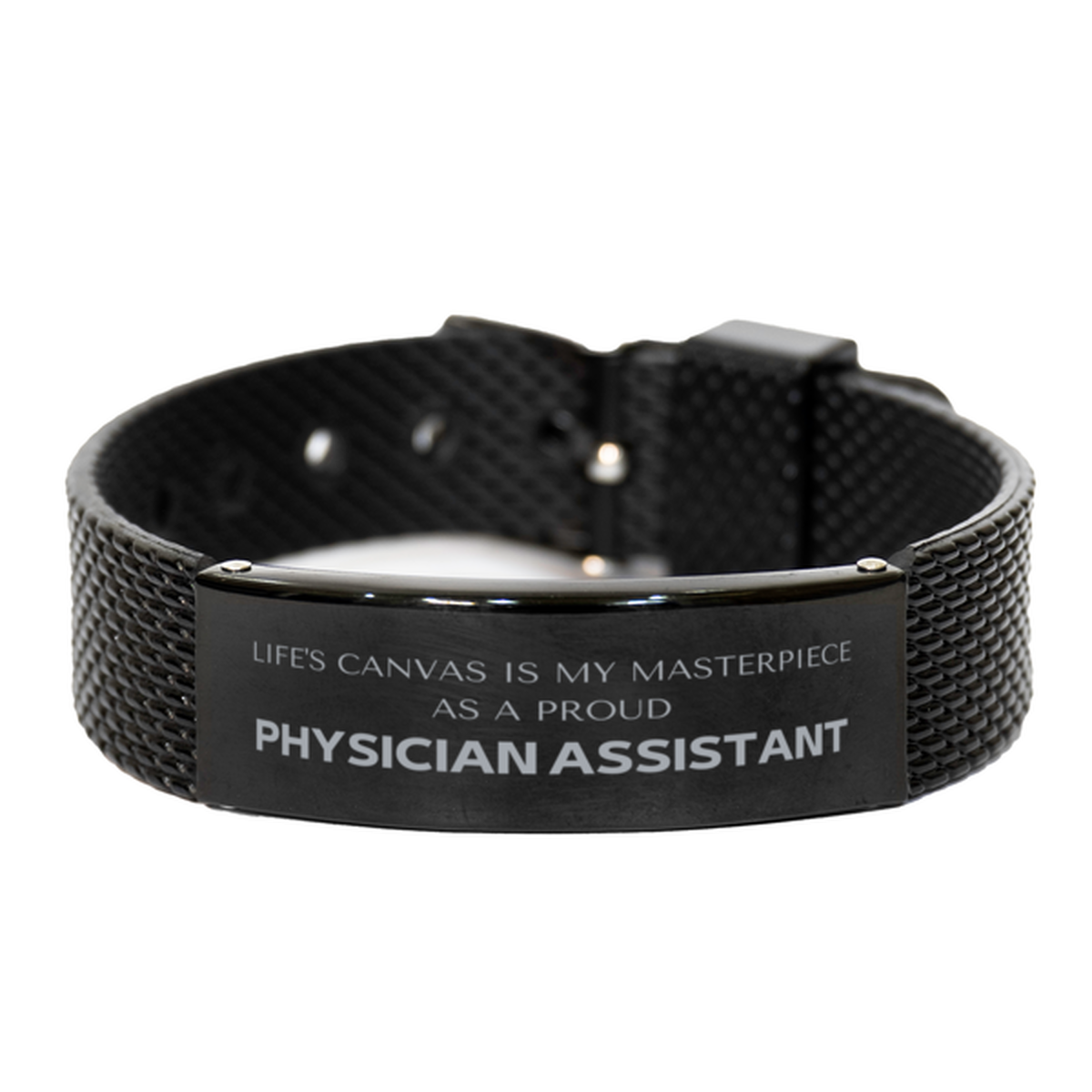 Proud Physician Assistant Gifts, Life's canvas is my masterpiece, Epic Birthday Christmas Unique Black Shark Mesh Bracelet For Physician Assistant, Coworkers, Men, Women, Friends