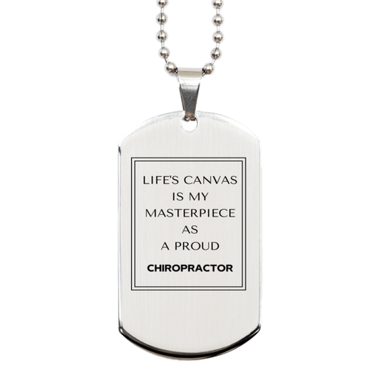 Chiropractor Silver Dog Tag Necklace - Life's Canvas is My Masterpiece | Birthday Gift
