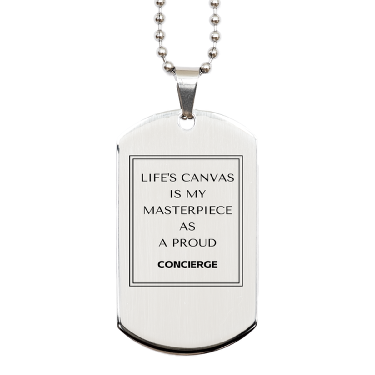 Concierge Silver Dog Tag Necklace - Life's Canvas is My Masterpiece | Perfect Gift