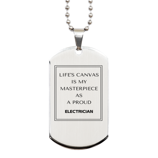 Electrician Silver Dog Tag Necklace - Life's Canvas is My Masterpiece | Birthday Gift