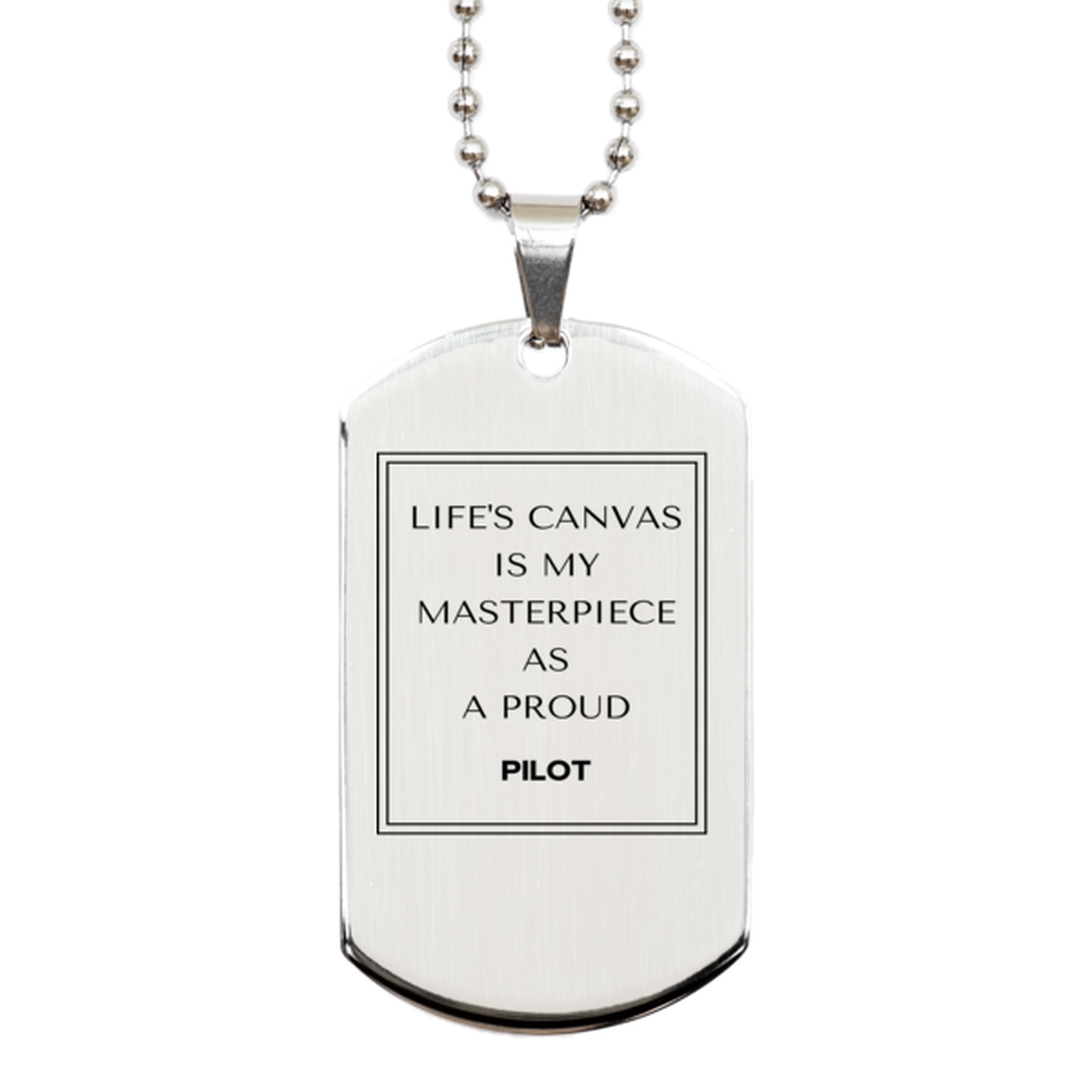 Pilot Silver Dog Tag Necklace - Life's Canvas is My Masterpiece | Unique Gift for Pilots
