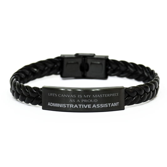 Administrative Assistant Braided Leather Bracelet - Life's Canvas Is My Masterpiece | Unique Gift