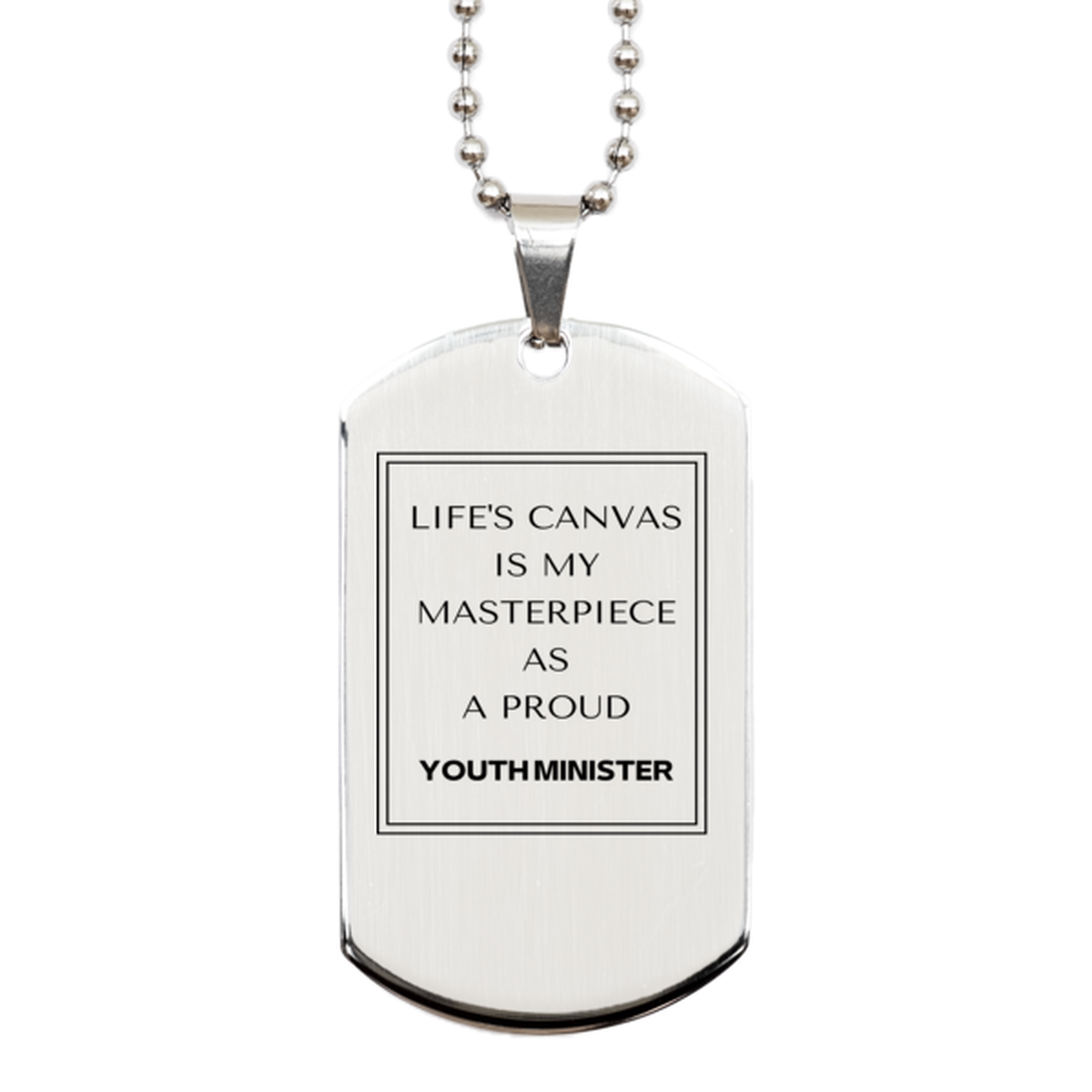 Youth Minister Silver Dog Tag Necklace - Life's Canvas is My Masterpiece | Inspirational Gift