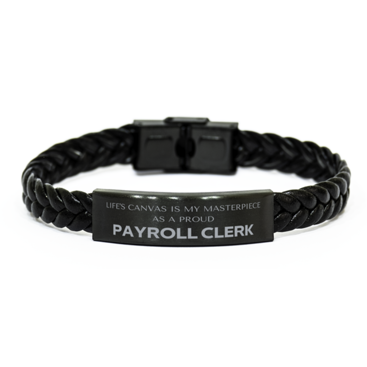 Payroll Clerk Braided Leather Bracelet - Life's Canvas Is My Masterpiece | Thoughtful Gift