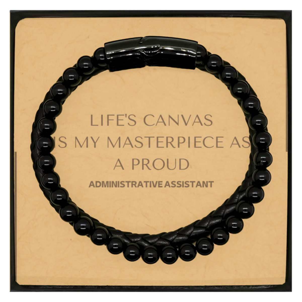 Proud Administrative Assistant Gifts, Life's canvas is my masterpiece, Epic Birthday Christmas Unique Stone Leather Bracelets For Administrative Assistant, Coworkers, Men, Women, Friends