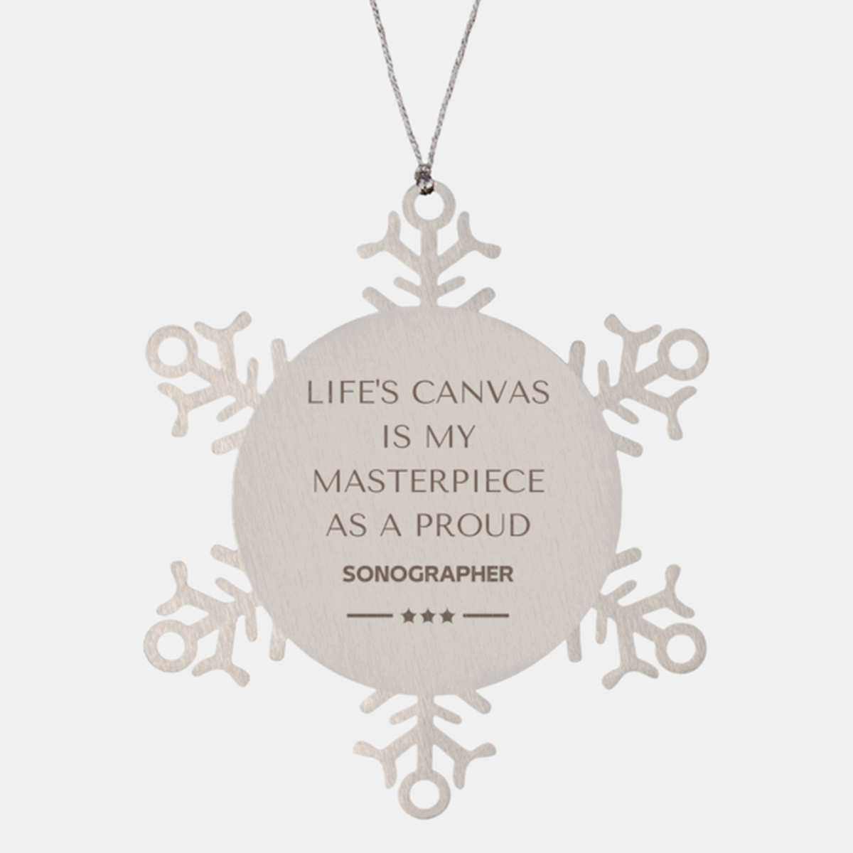Sonographer Ornament - Life's Canvas is My Masterpiece | Christmas Gift