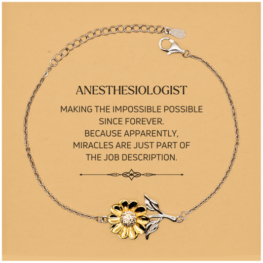 Anesthesiologist Sunflower Bracelet - Miracles are Just Part of the Job | Inspirational Gift