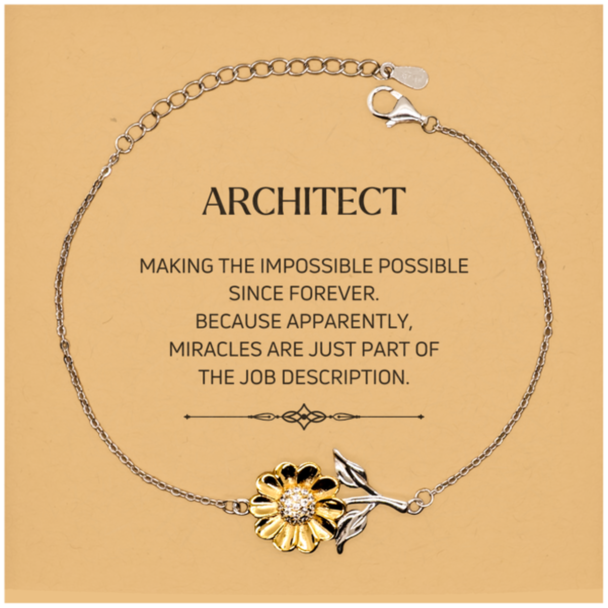 Architect Sunflower Bracelet - Miracles are Just Part of the Job | Inspirational Gift