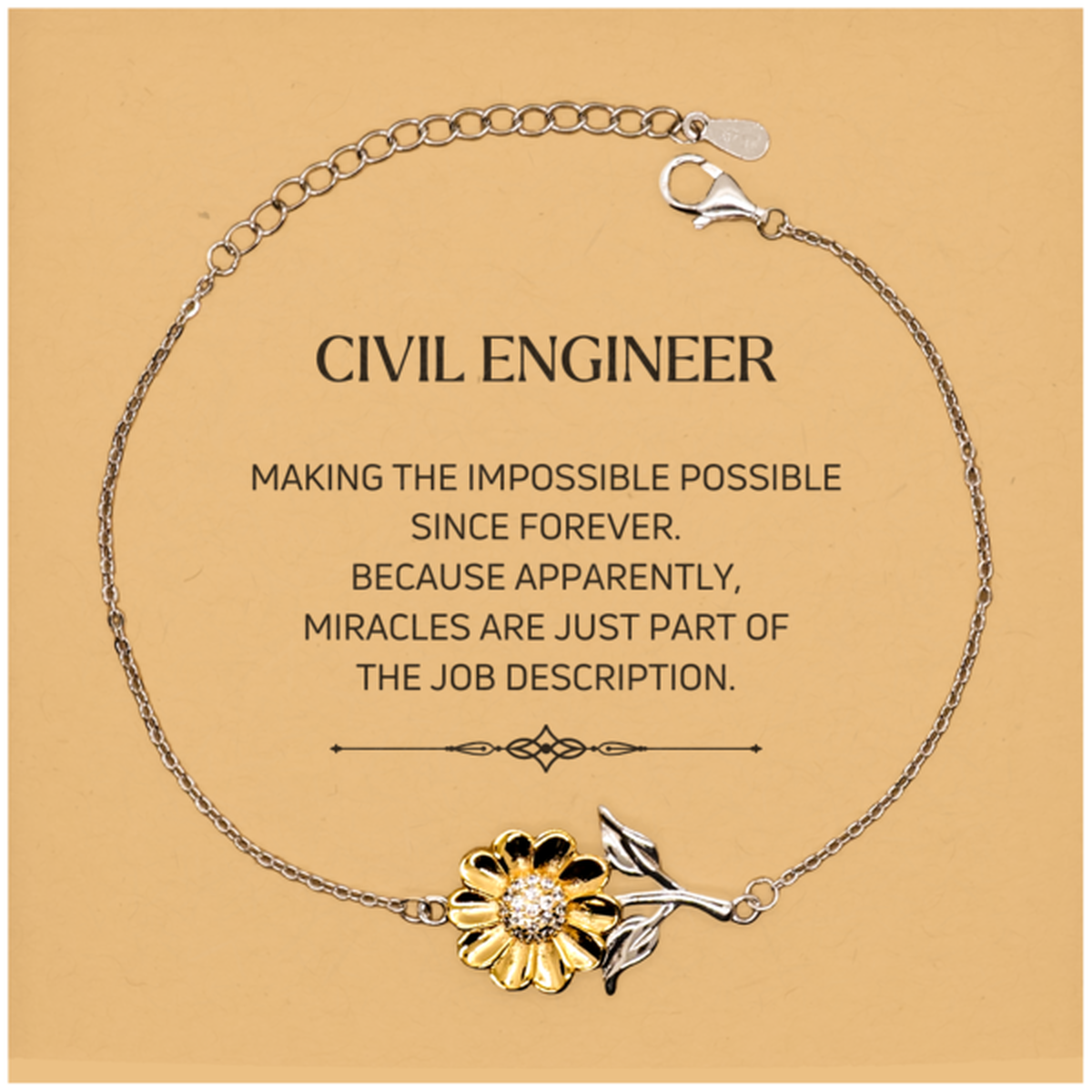 Civil Engineer Sunflower Bracelet - Miracles are Just Part of the Job | Inspirational Gift