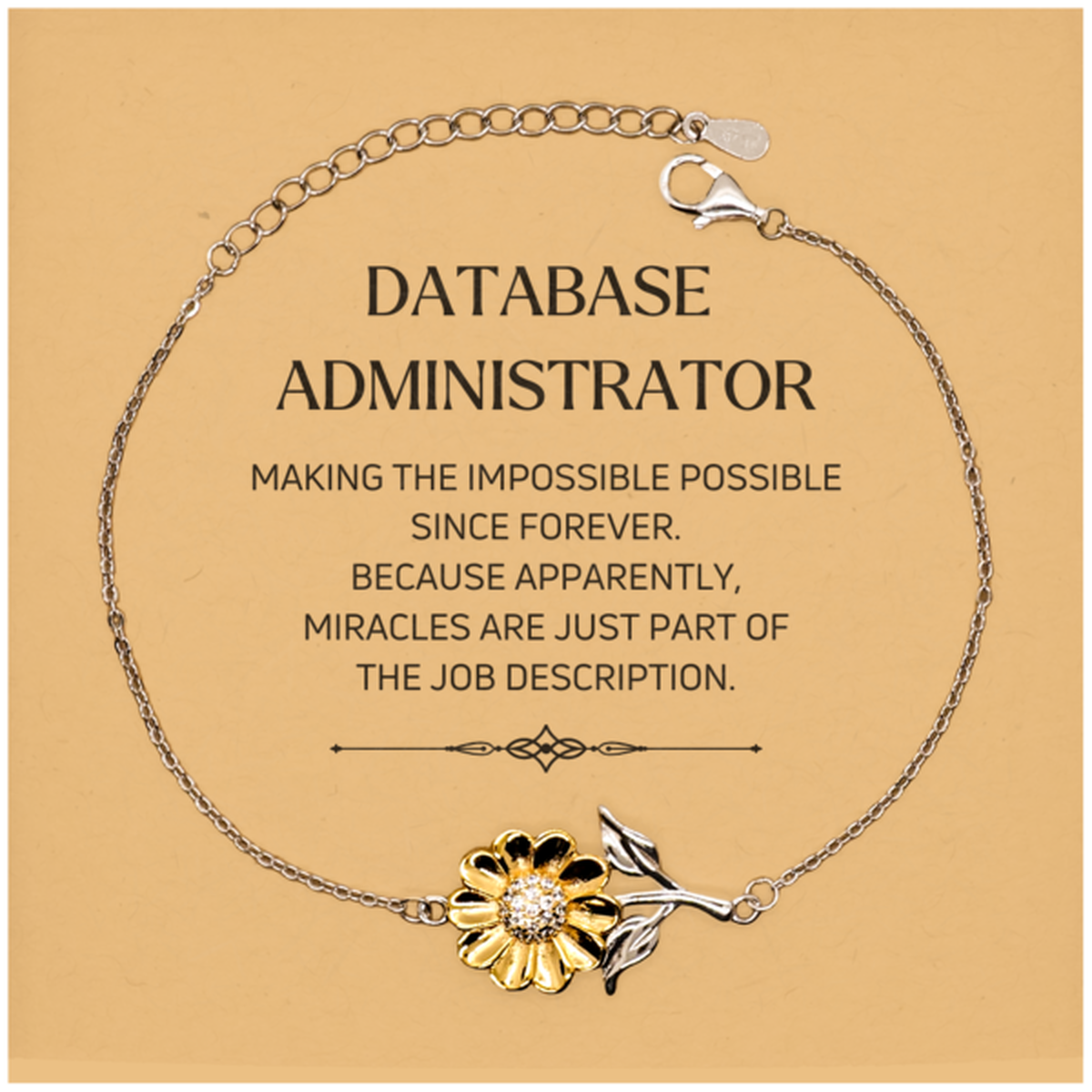 Database Administrator Sunflower Bracelet - Miracles are just part of the job description | Inspirational Gift