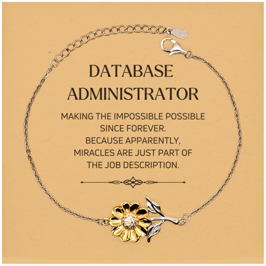 Database Administrator Sunflower Bracelet - Miracles are just part of the job description | Inspirational Gift