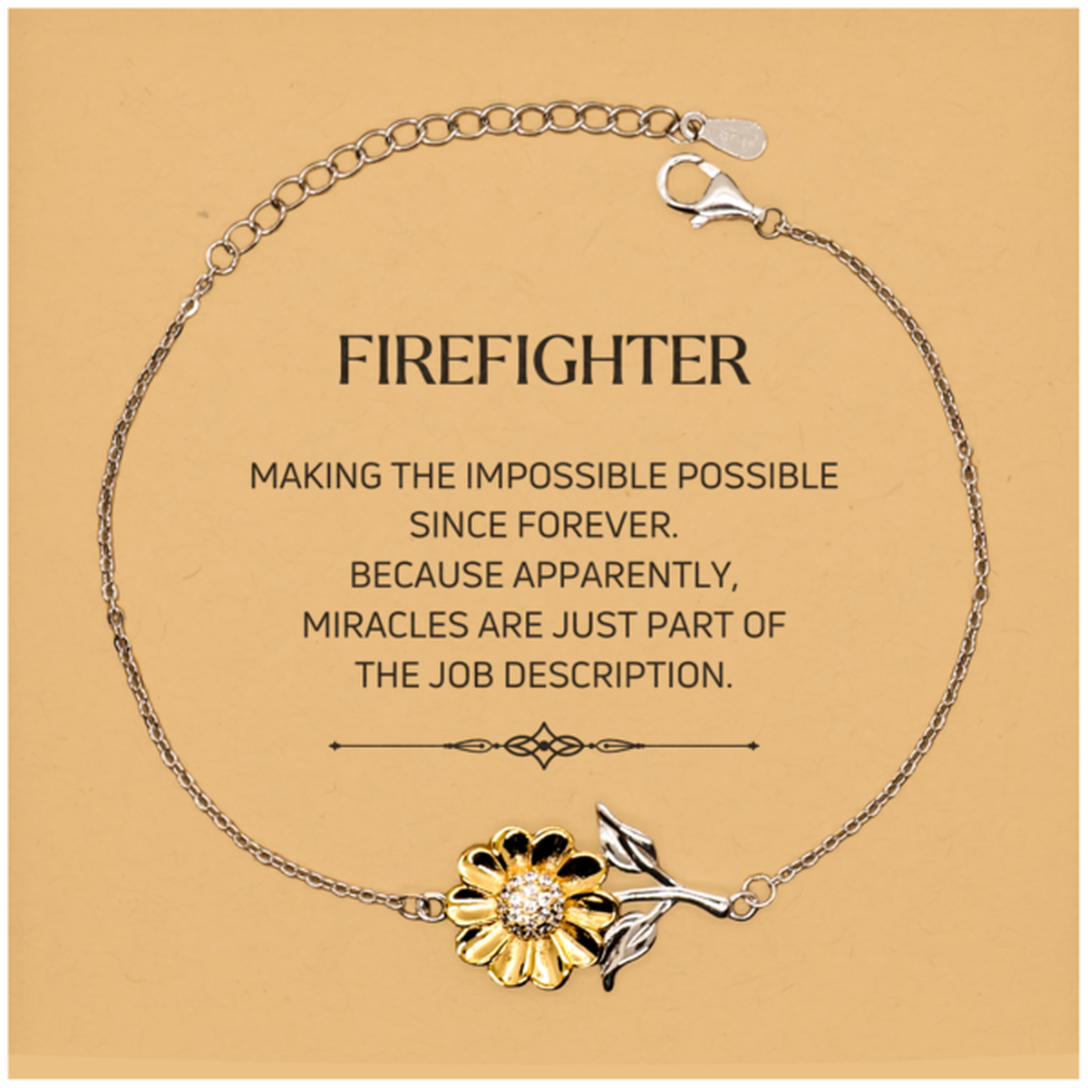 Funny Firefighter Gifts, Miracles are just part of the job description, Inspirational Birthday Christmas Sunflower Bracelet For Firefighter, Men, Women, Coworkers, Friends, Boss