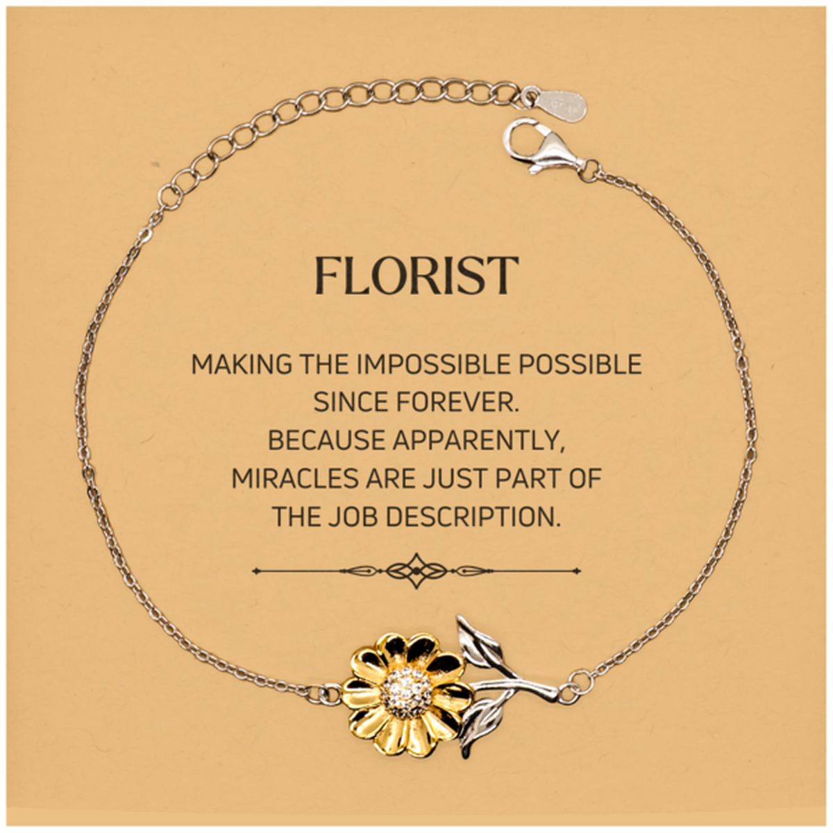 Florist Sunflower Bracelet - Miracles are Just Part of the Job | Inspirational Gift