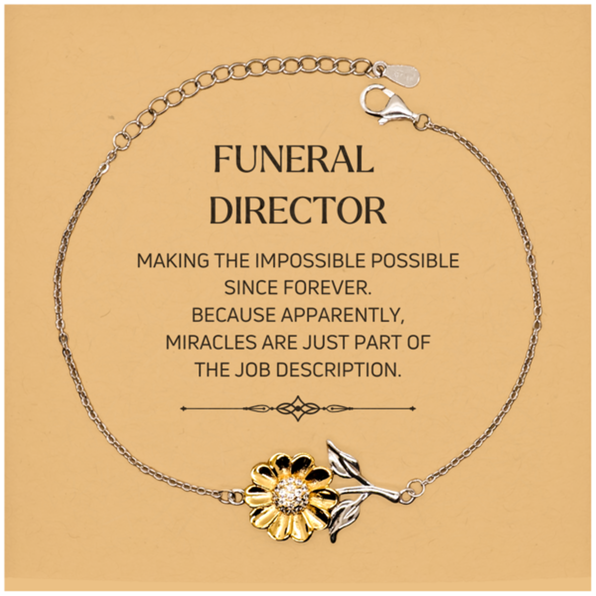 Funeral Director Sunflower Bracelet - Miracles are just part of the job description | Meaningful Gift