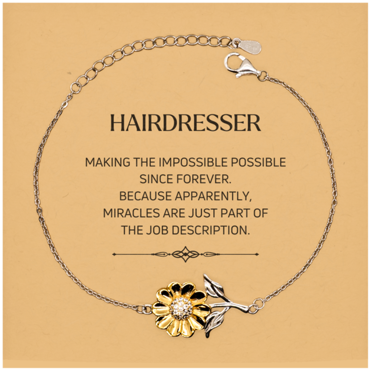 Funny Hairdresser Gifts, Miracles are just part of the job description, Inspirational Birthday Christmas Sunflower Bracelet For Hairdresser, Men, Women, Coworkers, Friends, Boss
