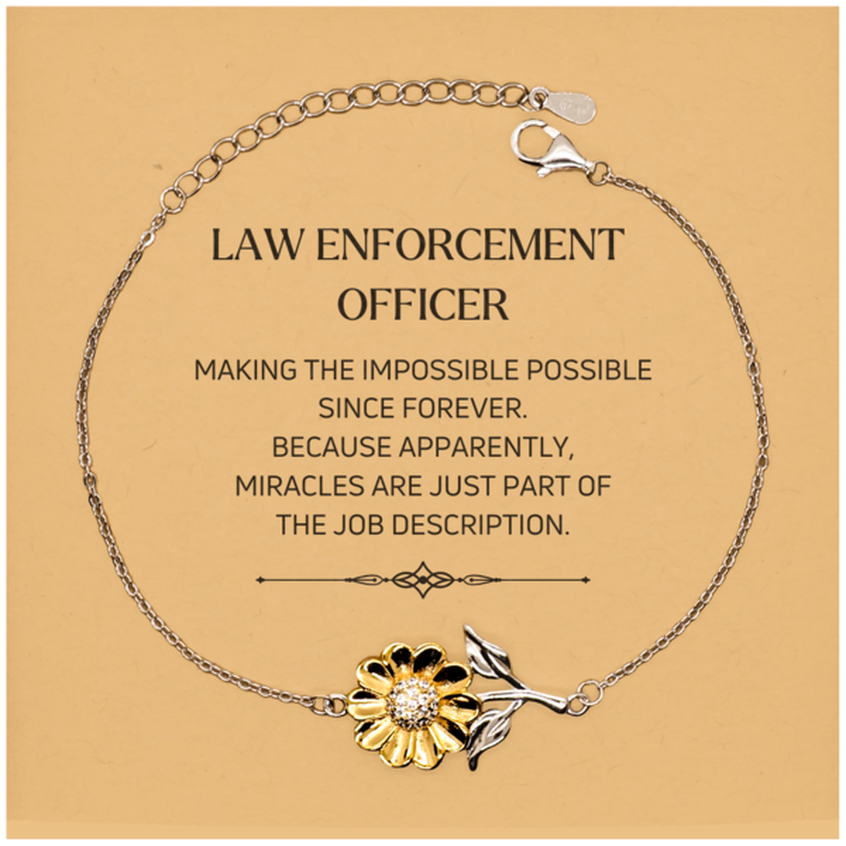 Funny Law Enforcement Officer Gifts, Miracles are just part of the job description, Inspirational Birthday Christmas Sunflower Bracelet For Law Enforcement Officer, Men, Women, Coworkers, Friends, Boss