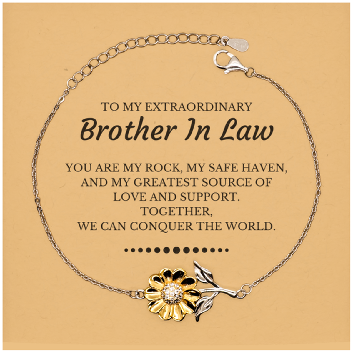 To My Extraordinary Brother In Law Gifts, Together, we can conquer the world, Birthday Christmas Sunflower Bracelet For Brother In Law, Christmas Gifts For Brother In Law