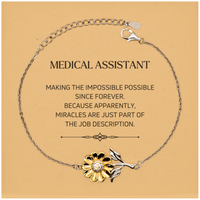 Load image into Gallery viewer, Medical Assistant Sunflower Bracelet - Miracles are just part of the job description | Inspirational Gift
