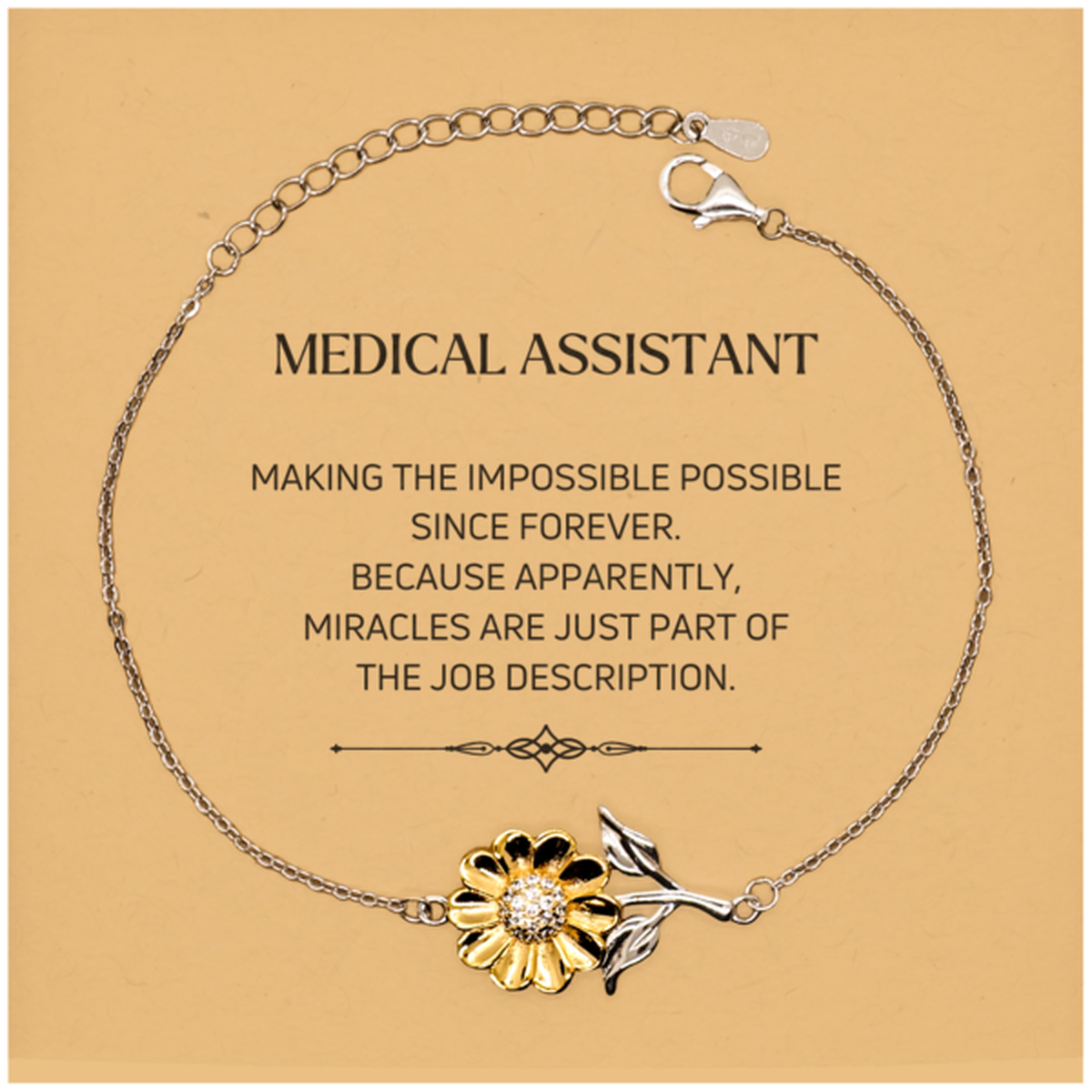Funny Medical Assistant Gifts, Miracles are just part of the job description, Inspirational Birthday Christmas Sunflower Bracelet For Medical Assistant, Men, Women, Coworkers, Friends, Boss