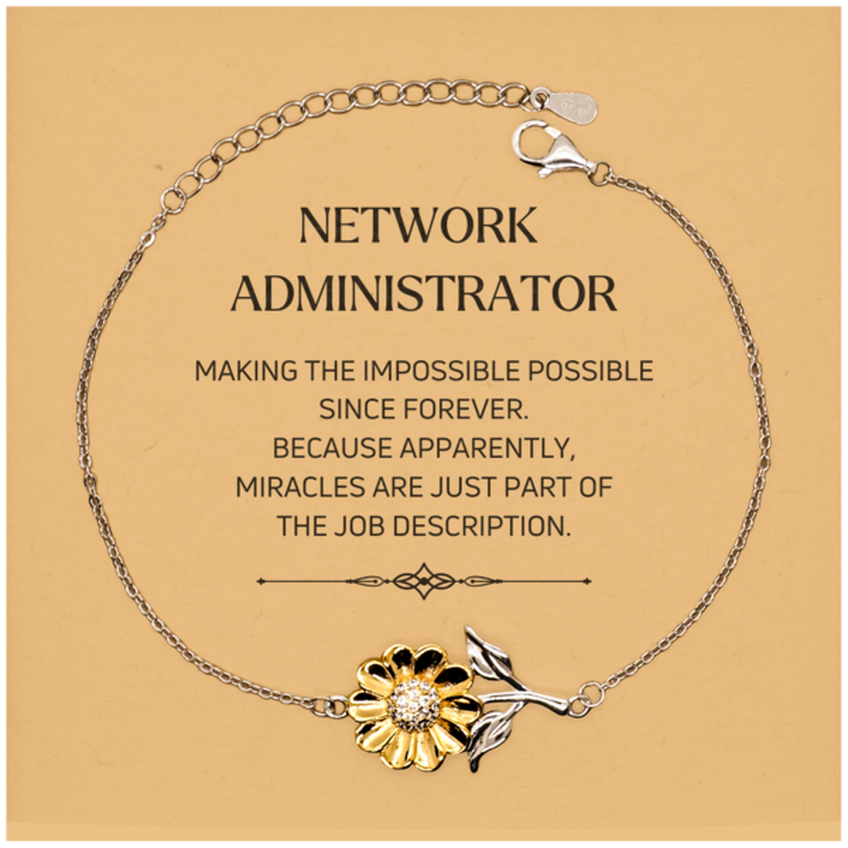 Network Administrator Sunflower Bracelet - Miracles are Just Part of the Job | Inspirational Gift