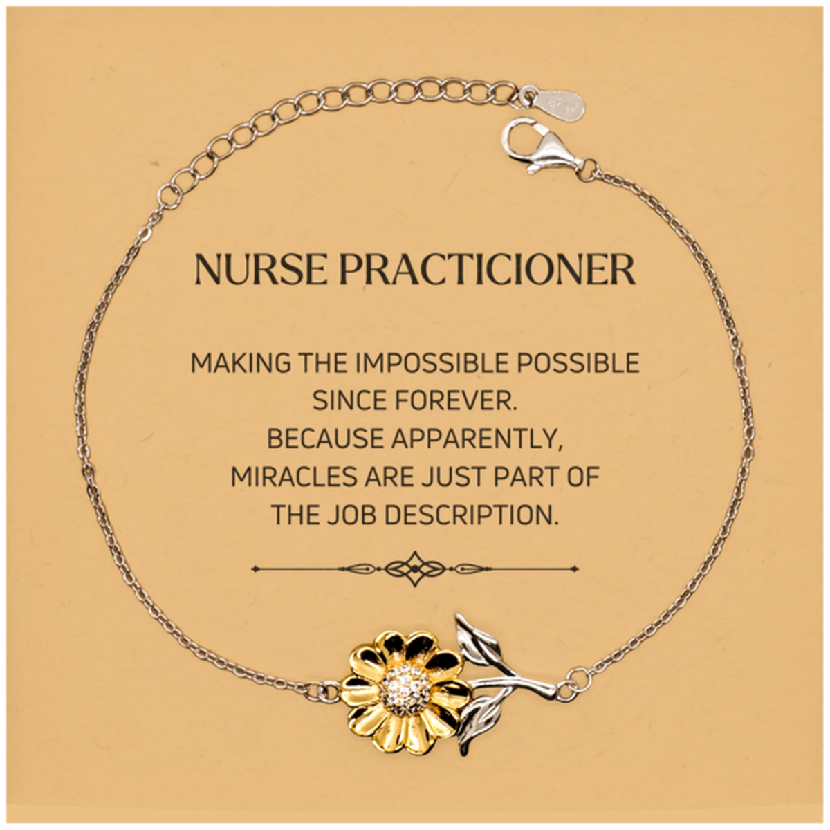 Nurse Practitioner Sunflower Bracelet - Miracles are just part of the job description | Inspirational Gift