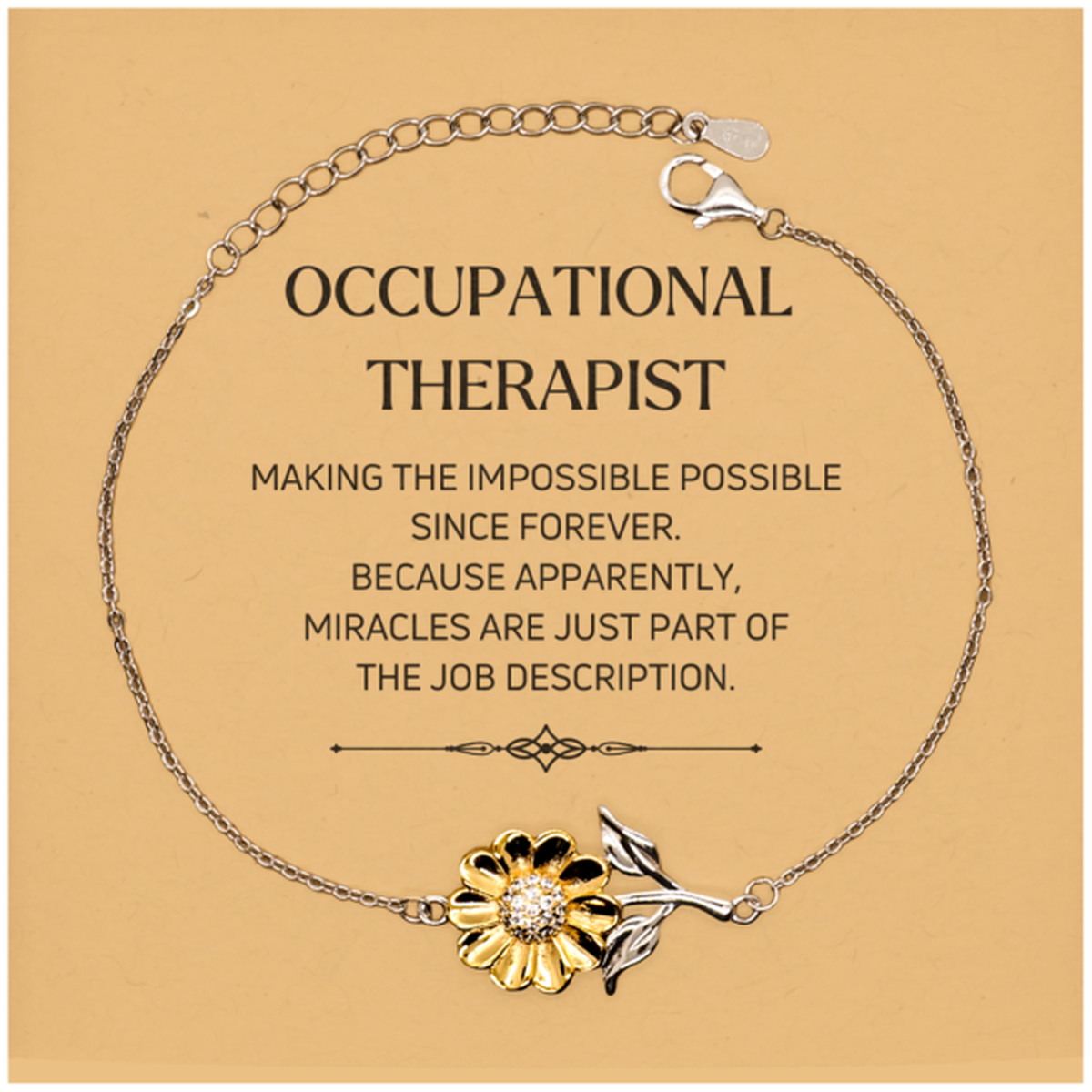 Occupational Therapist Sunflower Bracelet - Miracles are just part of the job description | Inspirational Gift