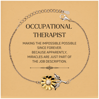 Load image into Gallery viewer, Occupational Therapist Sunflower Bracelet - Miracles are just part of the job description | Inspirational Gift
