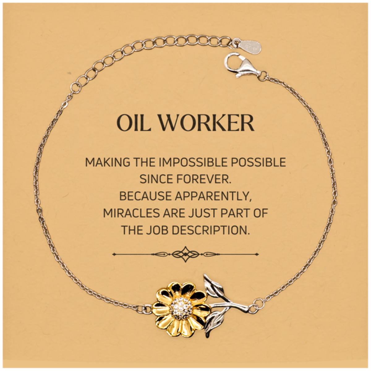 Oil Worker Sunflower Bracelet - Miracles Are Just Part of the Job | Inspirational Gift