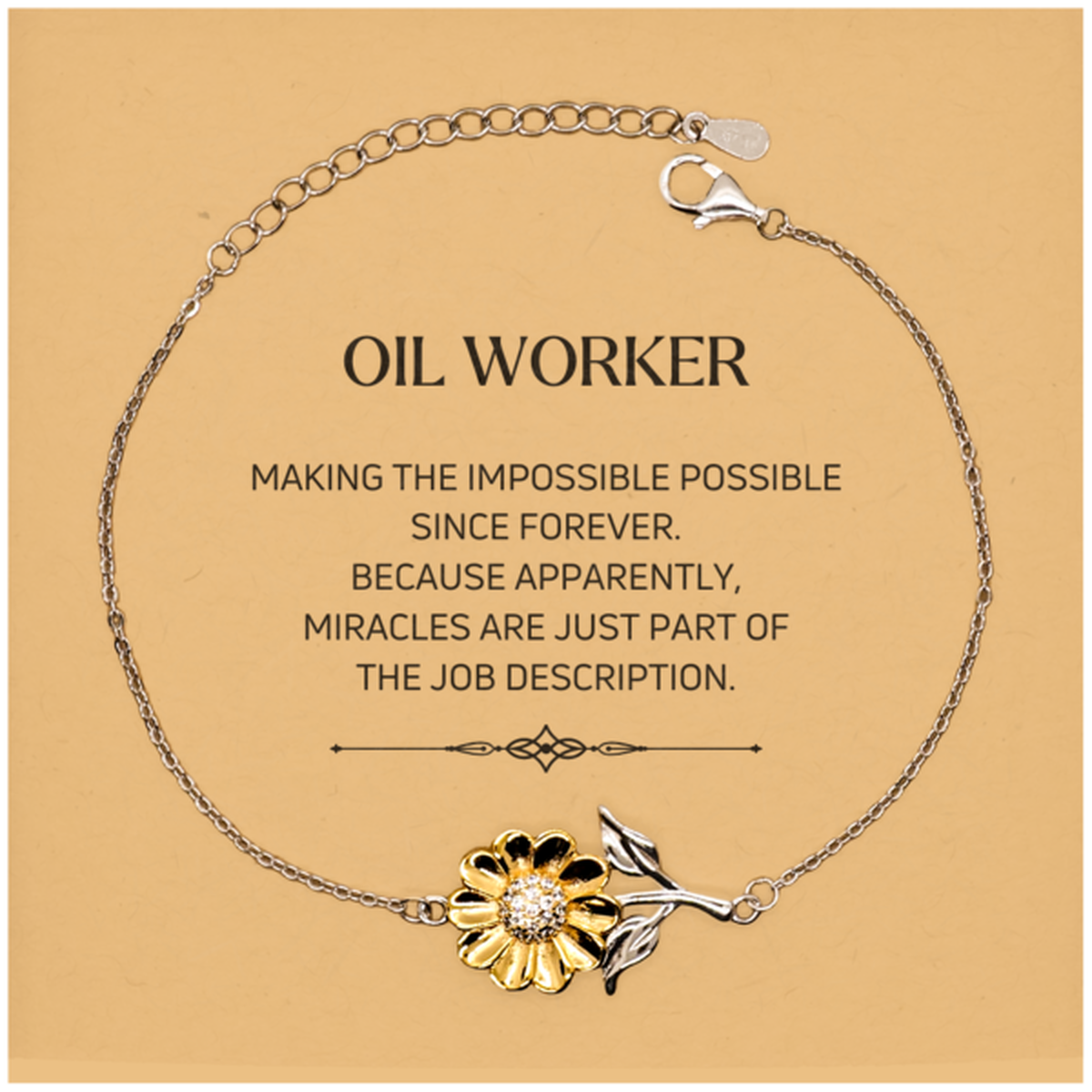 Funny Oil Worker Gifts, Miracles are just part of the job description, Inspirational Birthday Christmas Sunflower Bracelet For Oil Worker, Men, Women, Coworkers, Friends, Boss