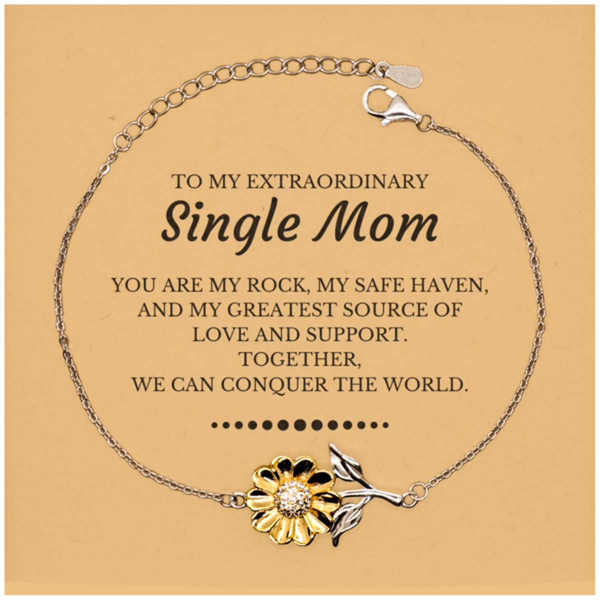 Single Mom Sunflower Bracelet - Together, We Can Conquer the World | Meaningful Gift