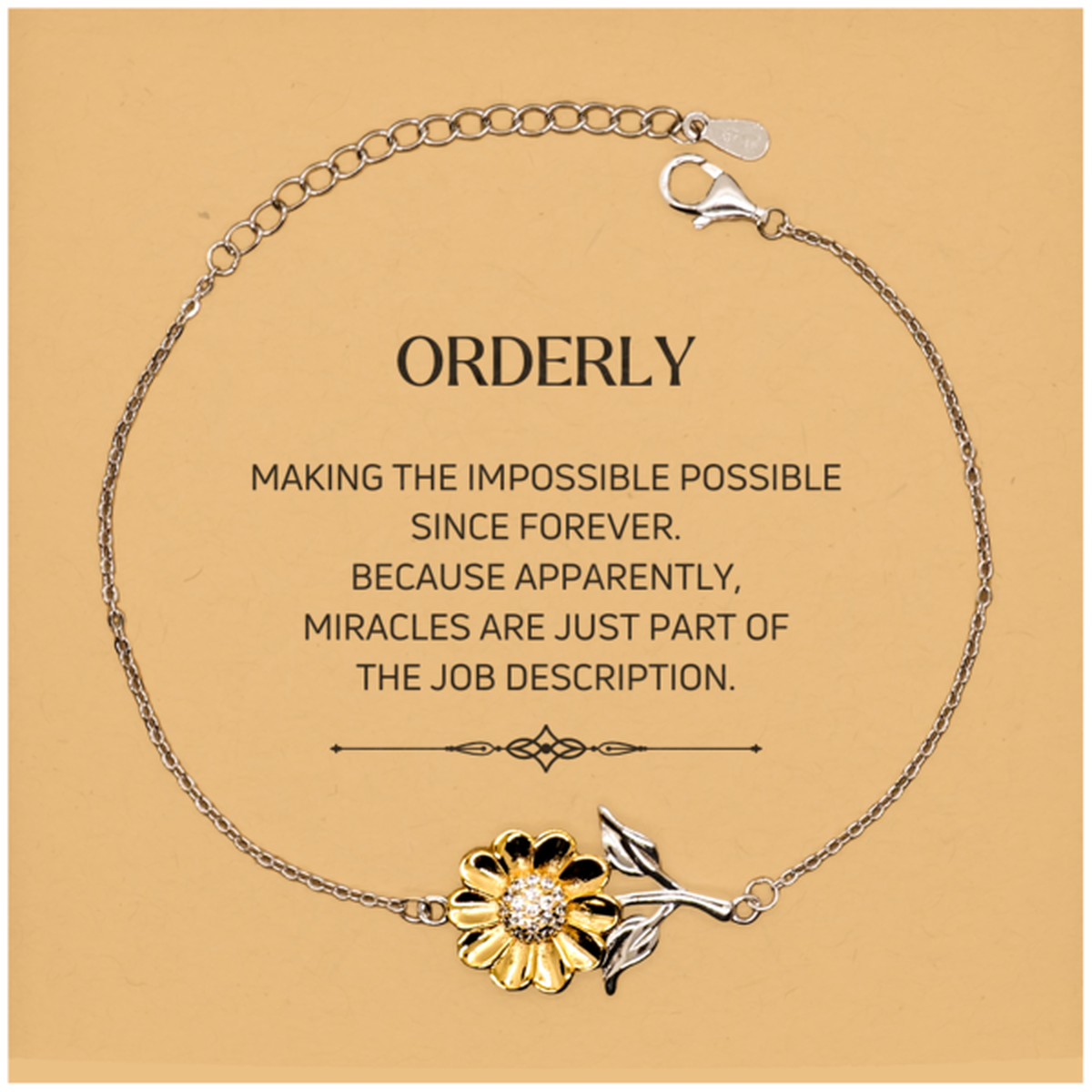 Funny Orderly Gifts, Miracles are just part of the job description, Inspirational Birthday Christmas Sunflower Bracelet For Orderly, Men, Women, Coworkers, Friends, Boss
